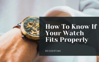 How To Know If Your Watch Fits Properly