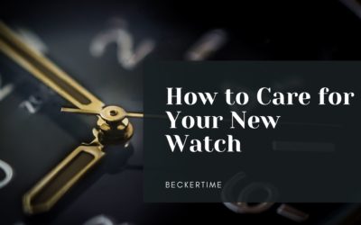 How to Care for Your New Watch