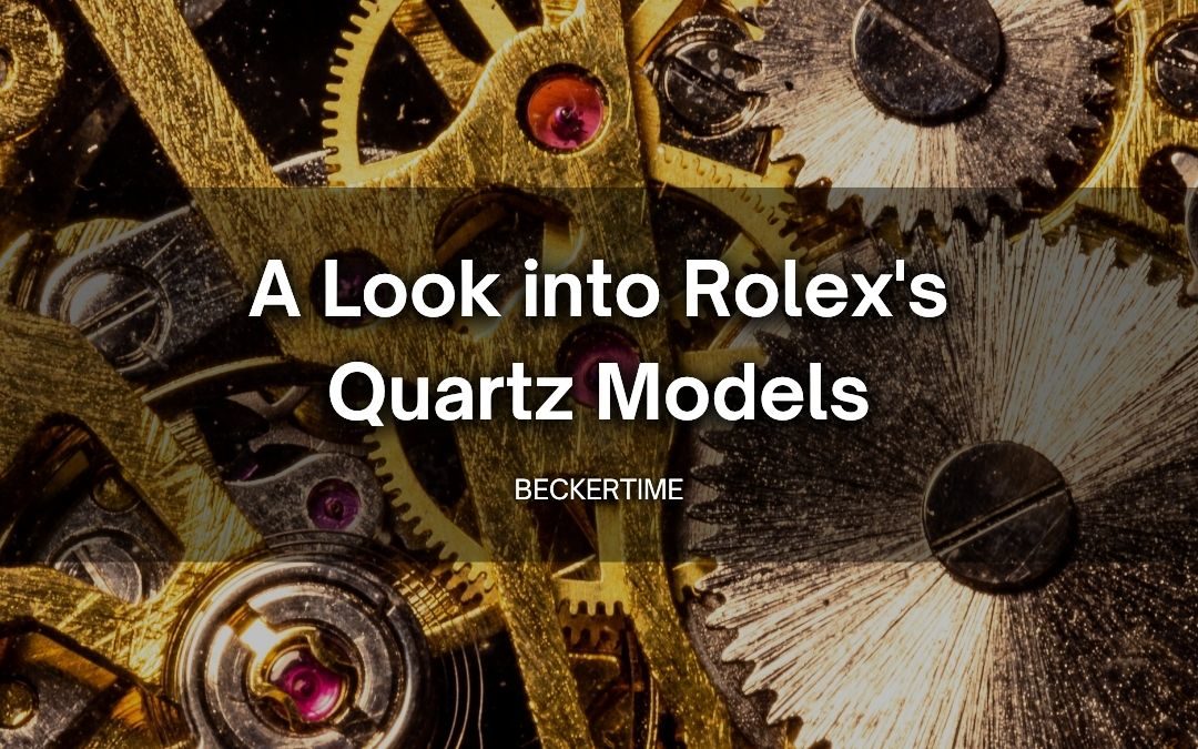 A Look into Rolex's Quartz Models